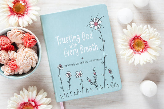 Trusting God with Every Breath (Devotional - Bestseller!)