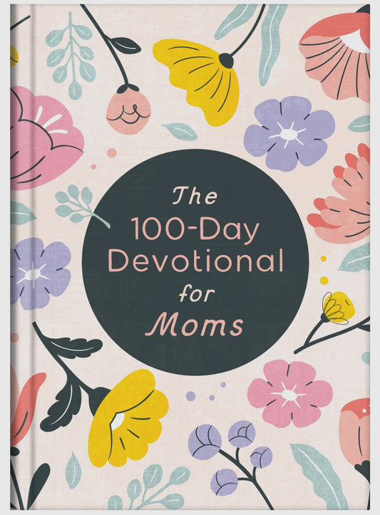 The 100-Day Devotional for Moms